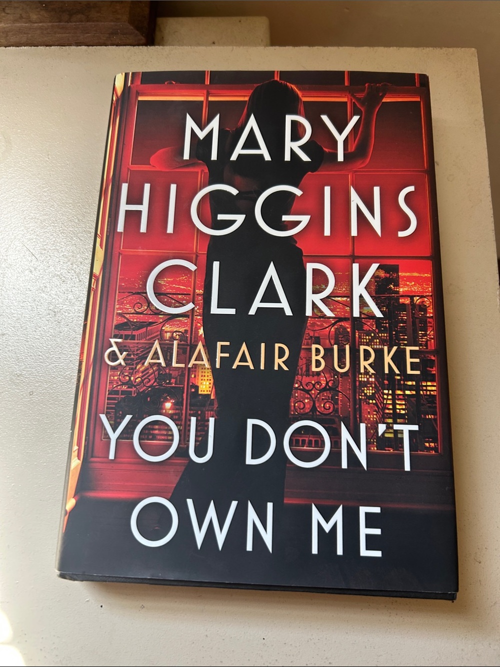 "You Don't Own Me" Hardcover  Mary Higgins Clark & Alafair Burke